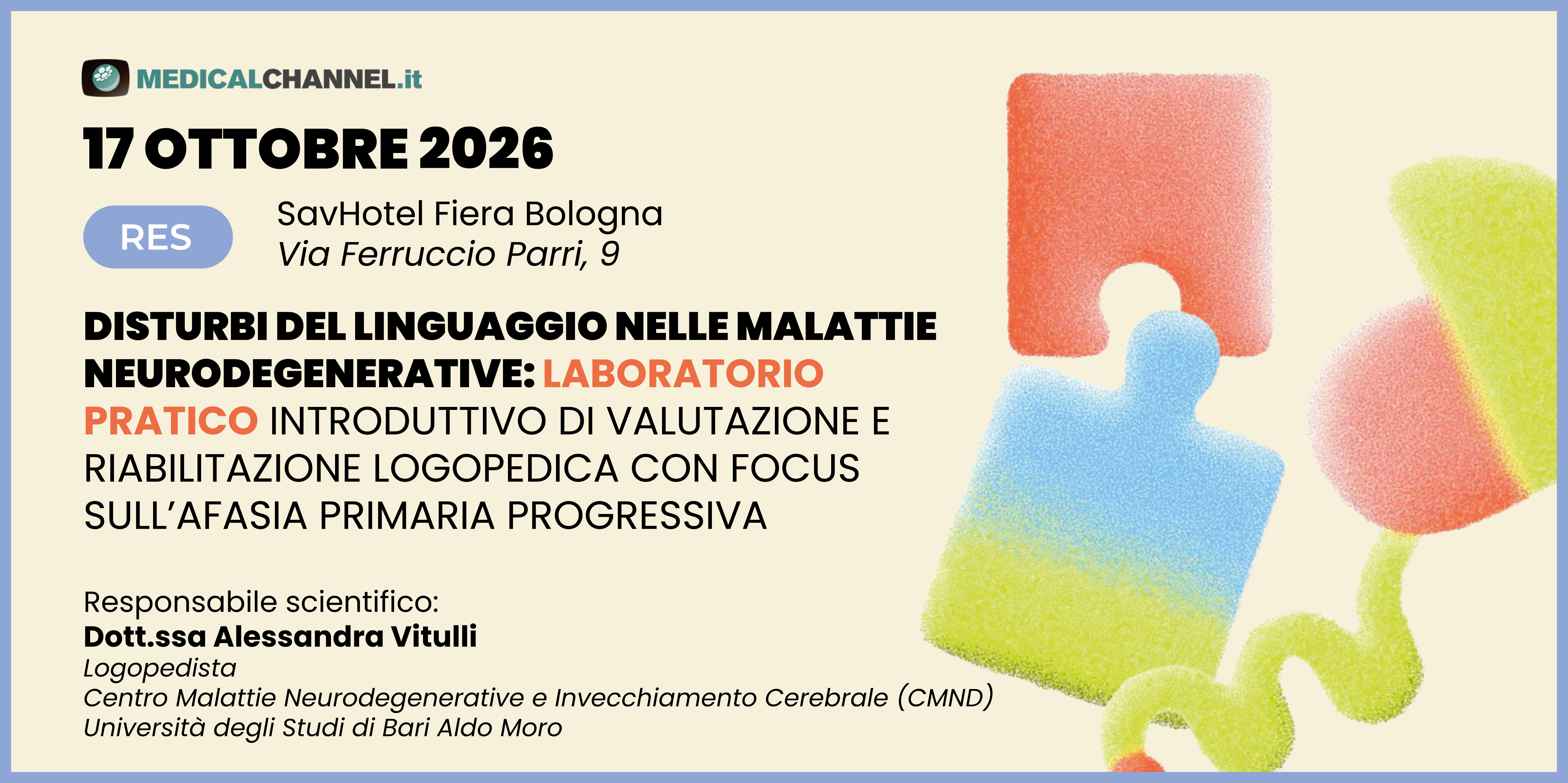 Disturbi del linguaggio nelle malattie neurodegenerative: laboratorio pratico introduttivo di valutazione e riabilitazione logopedica con focus sull’afasia primaria progressiva